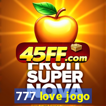 777 love jogo